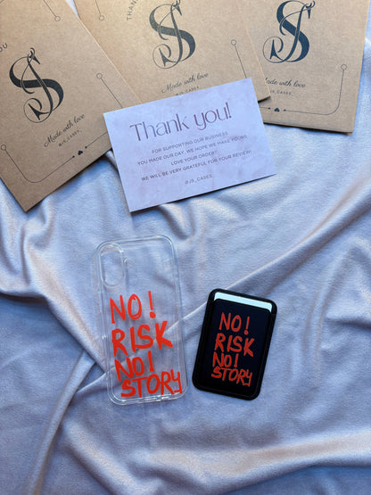 No Risk No Story phone case - view 2 - Js Cases